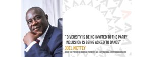 Diversity is being invited to the party inclusion is being asked to dance – Joel Nettey, Senior Vice President (Incoming President), IAA – International Advertising Association